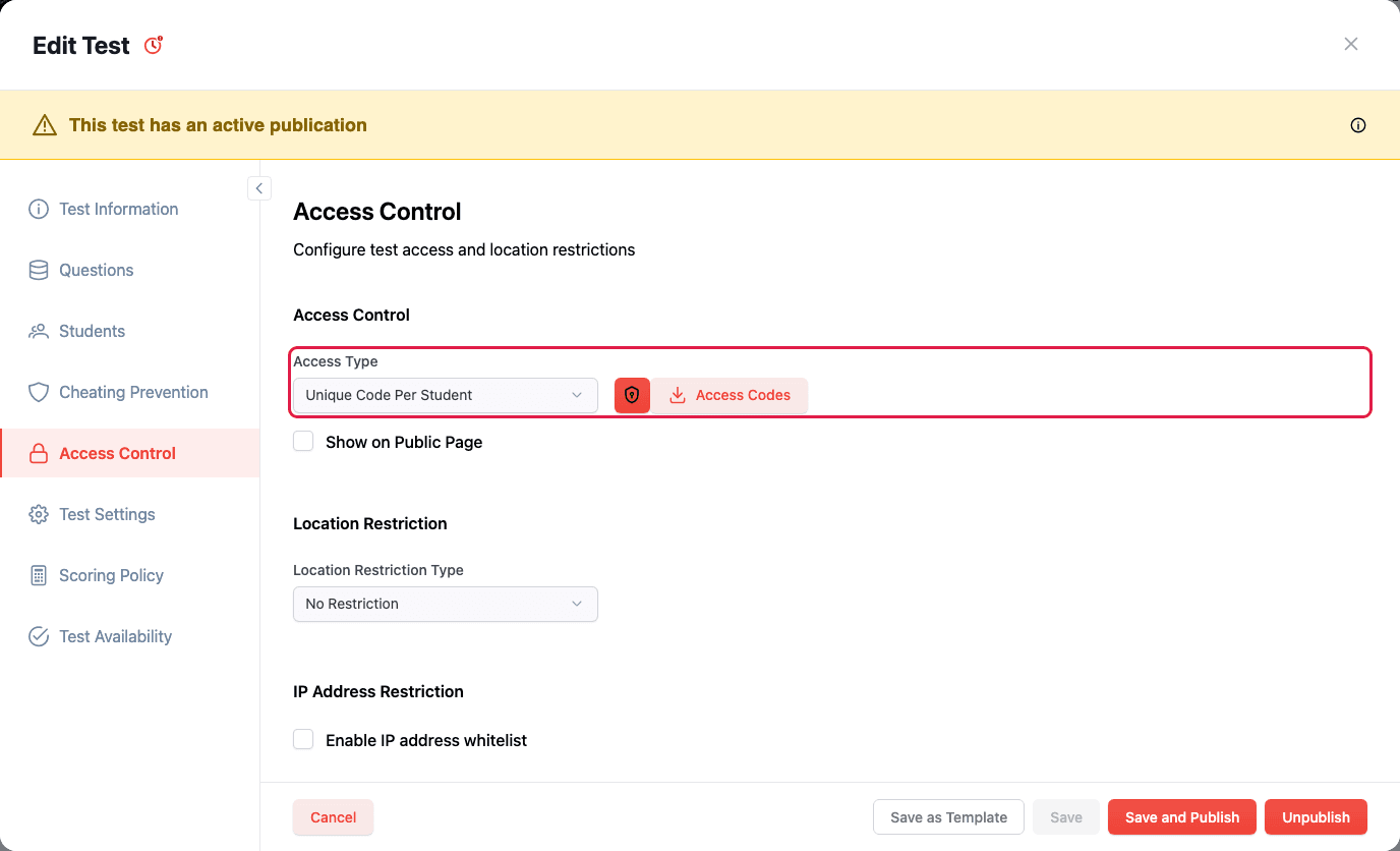 The Access Control step with a unique access code per student, location and IP address restrictions